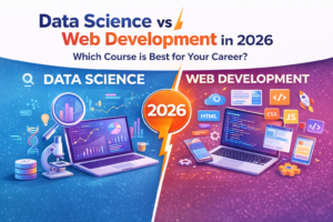 Read more about the article Data Science vs Web Development in 2026: Which Career Path Offers Better Growth?