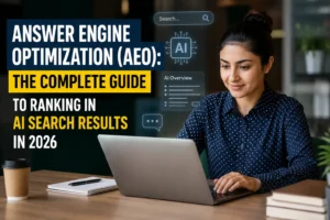 Read more about the article Answer Engine Optimization (AEO): The Complete Guide to Ranking in AI Search Results in 2026