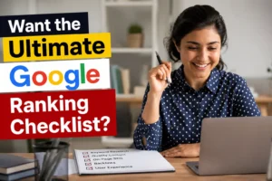 Read more about the article Want the Ultimate Google Ranking Checklist?